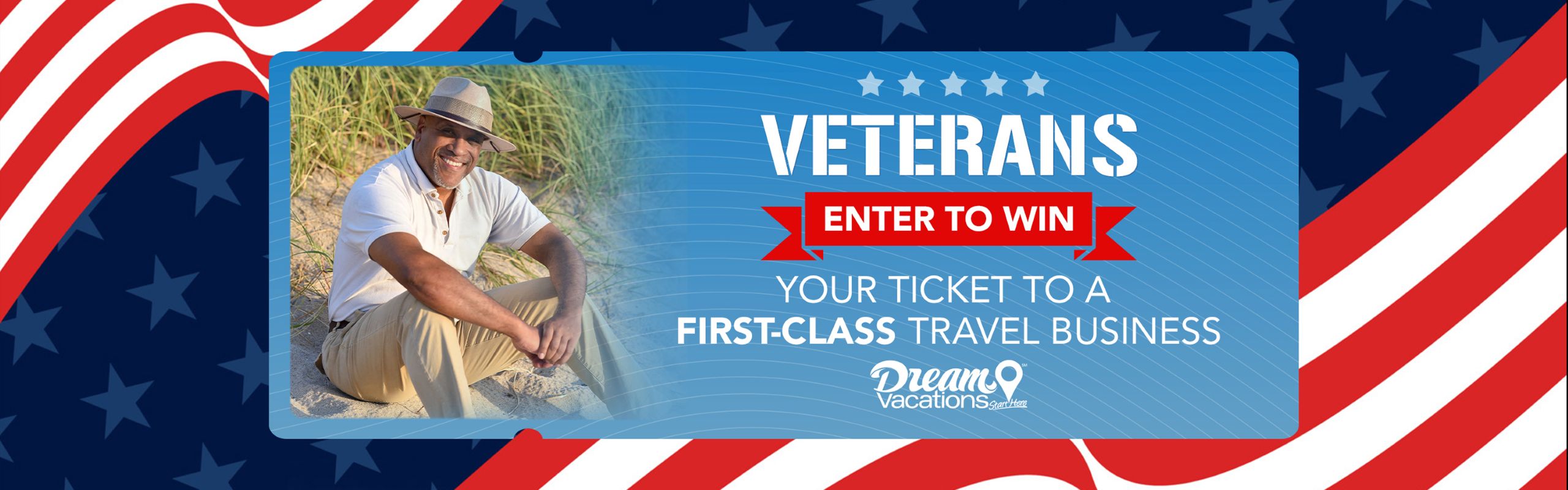 Veterans, enter to win your ticket to a first-class travel business with Dream Vacations